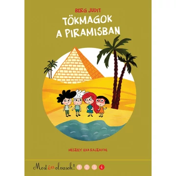 Tökmagok a piramisban - Most én olvasok! – 4. szint