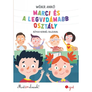 Marci és a legvidámabb osztály - Most én olvasok - 1. szint