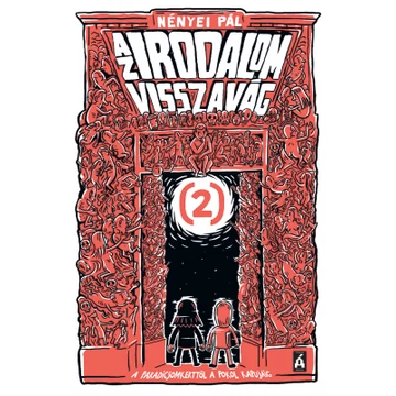 Az irodalom visszavág 2 - A Paradicsomkerttől a Pokol kapujáig