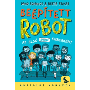 Beépített robot - Az első évem emberként