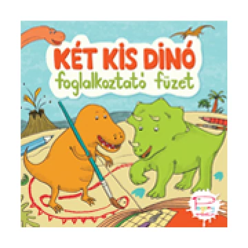 Két kis dínó – foglalkoztató füzet