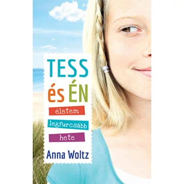 Tess és én – életem legfurcsább hete