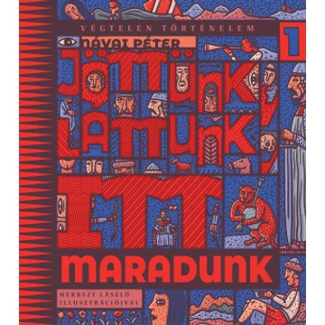 Jöttünk, láttunk, itt maradunk