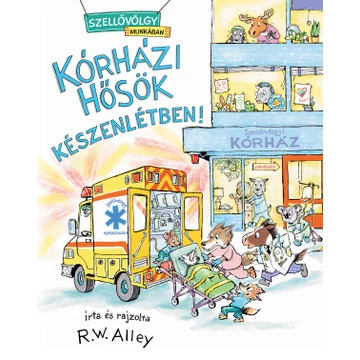 Kórházi hősök készenlétben!