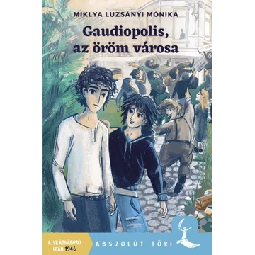 Gaudiopolis, az öröm városa