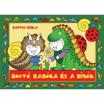 Bogyó, Babóca és a dínók