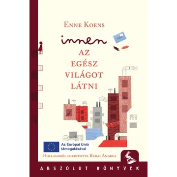 Innen az egész világot látni