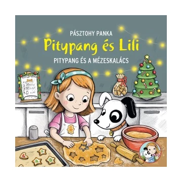 Pitypang és Lili - Pitypang és a mézeskalács