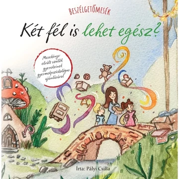 Beszélgetőmesék - Két fél is lehet egész