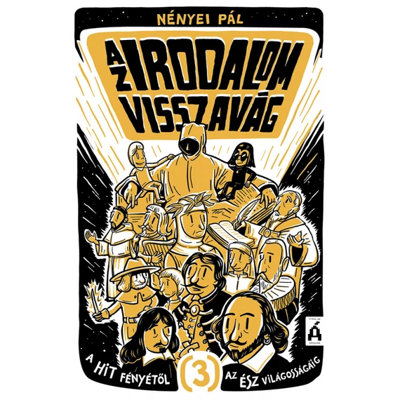 Az irodalom visszavág 3. - A hit fényétől az ész világosságáig
