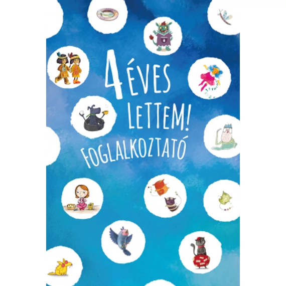 4 éves lettem - foglalkoztató