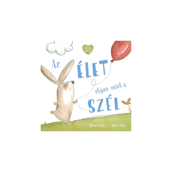 Az élet olyan, mint a szél