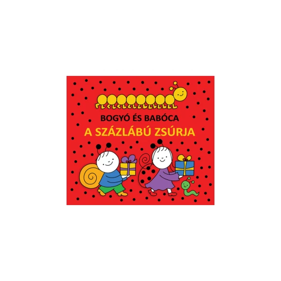 Bogyó és Babóca - A százlábú zsúrja