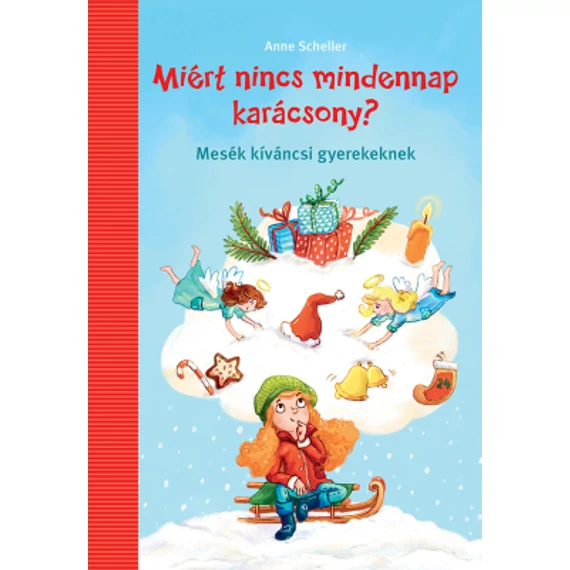 Miért nincs mindennap karácsony