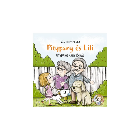 Pitypang és Lili - Pitypang nagyiéknál
