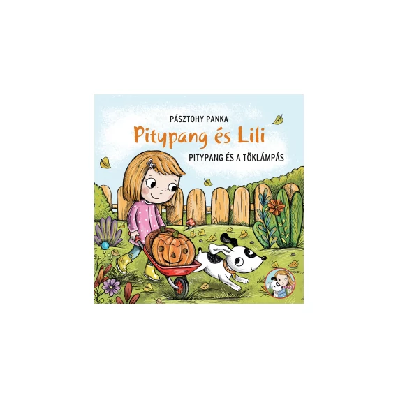 Pitypang és Lili - Pitypang és a töklámpás