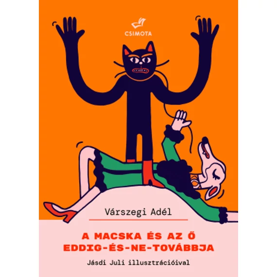 A macska és az ő eddig-és-ne-továbbja