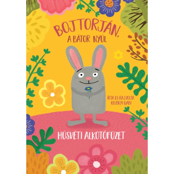 Bojtorján, a bátor nyúl - húsvéti alkotófüzet