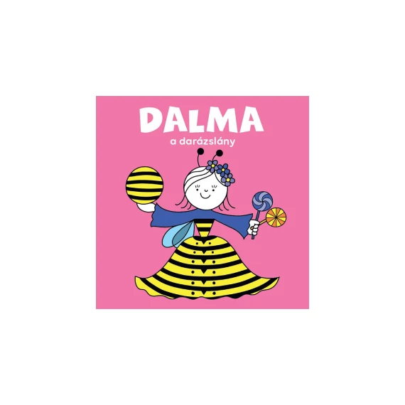 Dalma, a darázslány