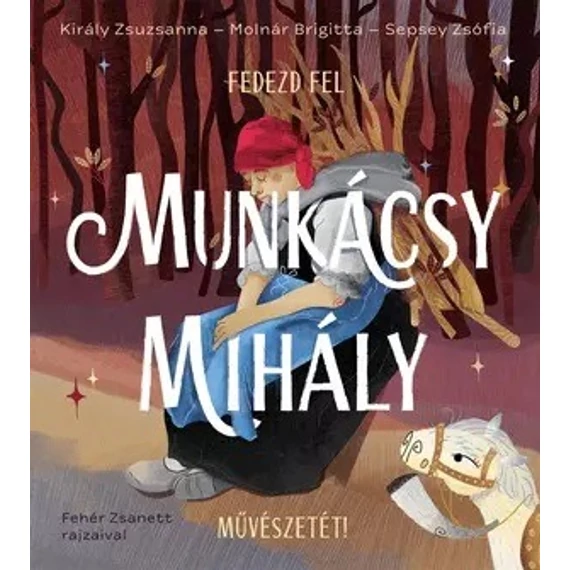 fedezd_fel_munkacsy_mihaly_muveszetet_borito.indd