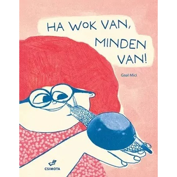 Ha wok van minden van!