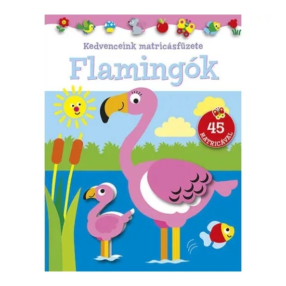Kedvenceink matricásfüzete - Flamingók