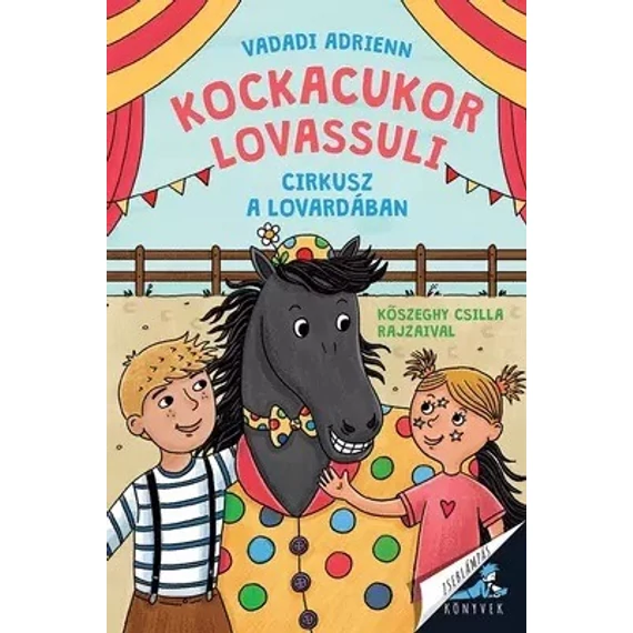 Kockacukor Lovassuli – Cirkusz a lovardában